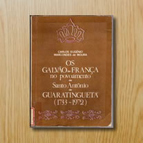 Os Galvão de França no povoamento de Santo Antônio de Guaratinguetá   (1733-1972)