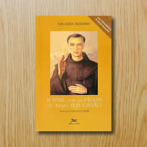 Novena com as pílulas do Beato Frei Galvão: vida e testemunhos