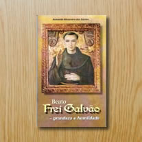 Beato Frei Galvão: grandeza e humildade