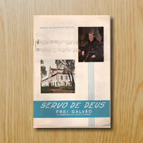 Servo de Deus Frei Galvão - "A Lembrança do Justo é Eterna"